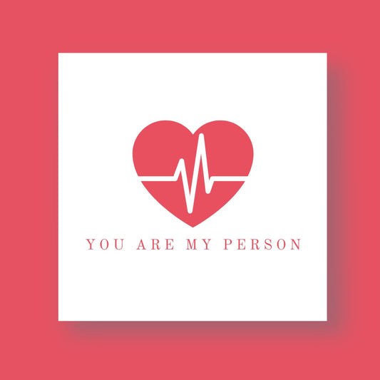 Valentine's Card - You Are My Person